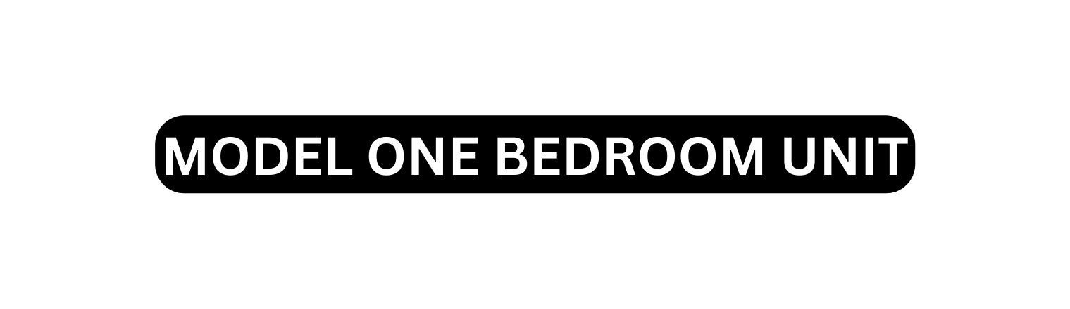 MODEL ONE BEDROOM UNIT